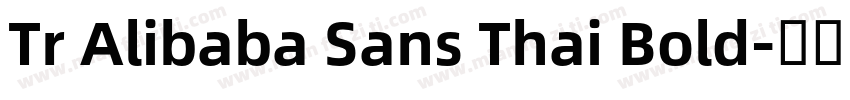 Tr Alibaba Sans Thai Bold字体转换